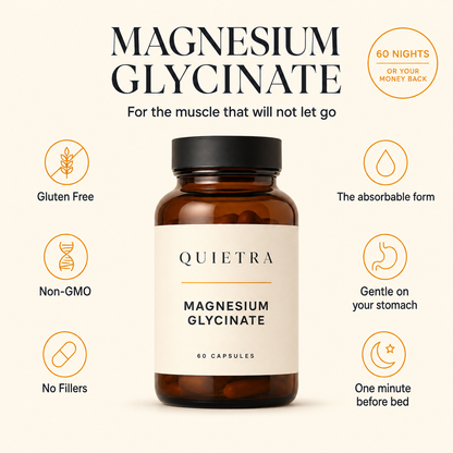 Quietra Magnesium Glycinate, for the muscle that will not let go